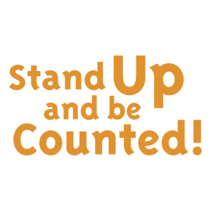 Stand Up and be Counted