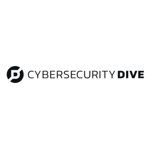 Cybersecurity Dive
