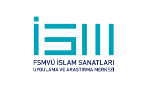 FSMVÜ İSM İslam Sanatları Uygulama ve Araştırma Merkezi