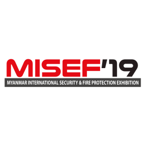 MISEF 2019 Myanmar International Security & Fire Protection Exhibition